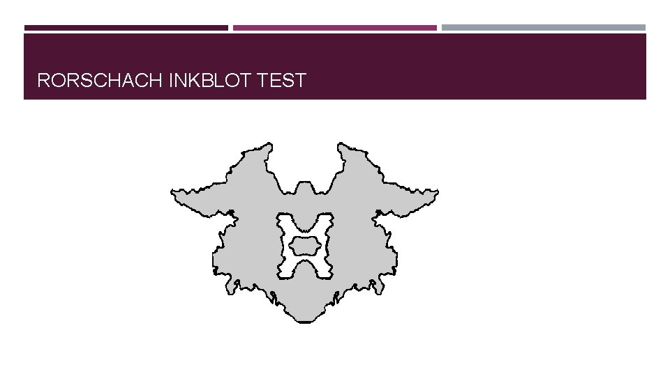 RORSCHACH INKBLOT TEST 