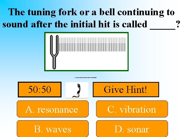 The tuning fork or a bell continuing to sound after the initial hit is