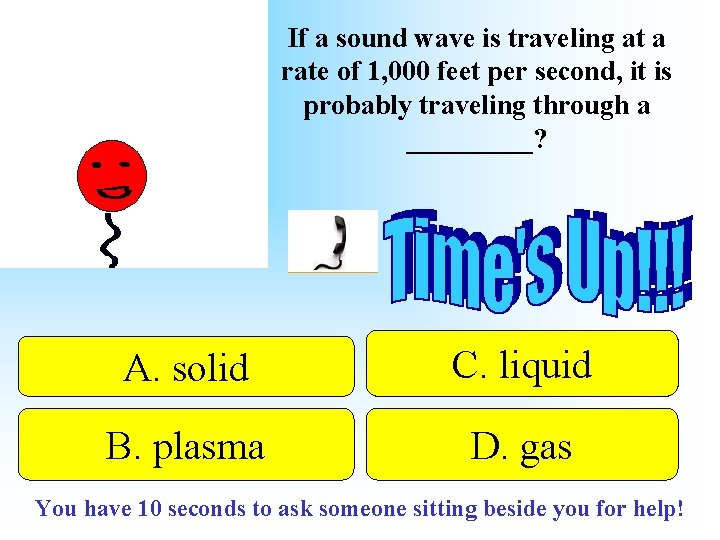 If a sound wave is traveling at a rate of 1, 000 feet per