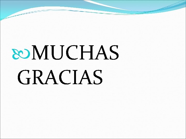  MUCHAS GRACIAS 