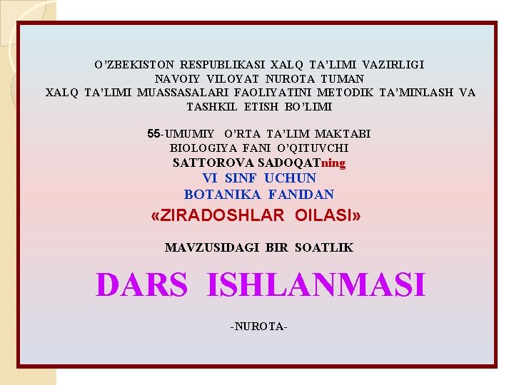 O’ZBEKISTON RESPUBLIKASI XALQ TA’LIMI VAZIRLIGI NAVOIY VILOYAT NUROTA TUMAN XALQ TA’LIMI MUASSASALARI FAOLIYATINI METODIK