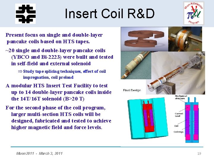 HCC - Helical Solenoid Insert Coil R&D Development Present focus on single and double-layer