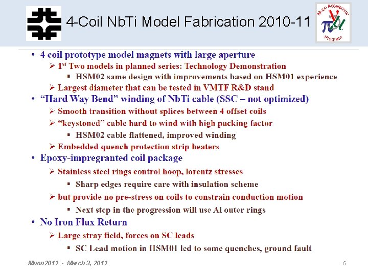 HCC Helical Solenoid 4 -Coil Nb. Ti Model Fabrication 2010 -11 Development Muon 2011