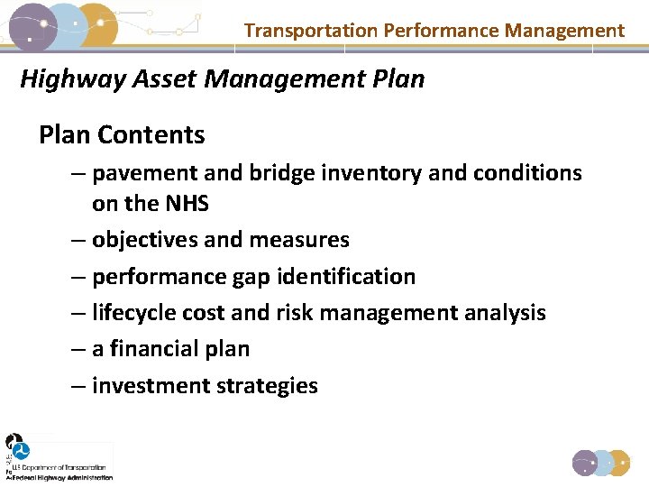 Transportation Performance Management Highway Asset Management Plan Contents – pavement and bridge inventory and