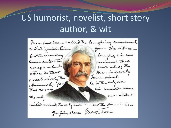 US humorist, novelist, short story author, & wit 