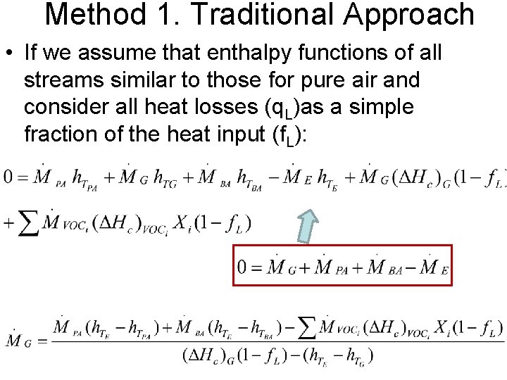 Method 1. Traditional Approach • If we assume that enthalpy functions of all streams