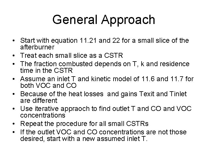General Approach • Start with equation 11. 21 and 22 for a small slice