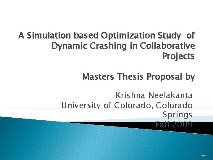 A Simulation based Optimization Study of Dynamic Crashing in Collaborative Projects Masters Thesis Proposal
