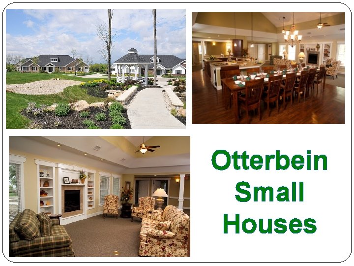 Otterbein Small Houses 