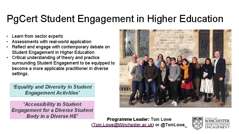 Pg. Cert Student Engagement in Higher Education • Learn from sector experts • Assessments