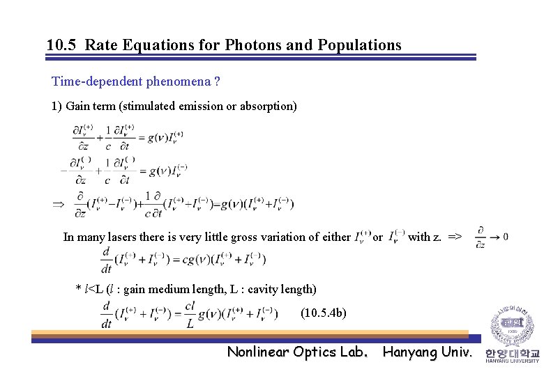 10. 5 Rate Equations for Photons and Populations Time-dependent phenomena ? 1) Gain term