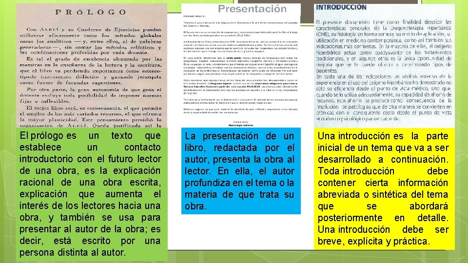 El prólogo es un texto que establece un contacto introductorio con el futuro lector