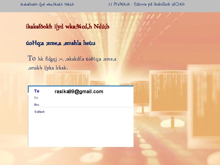 ikaksfúokh i|yd wka; ¾cd, h Ndú; h 11 f. Ya%Ksh - f; dr; =re