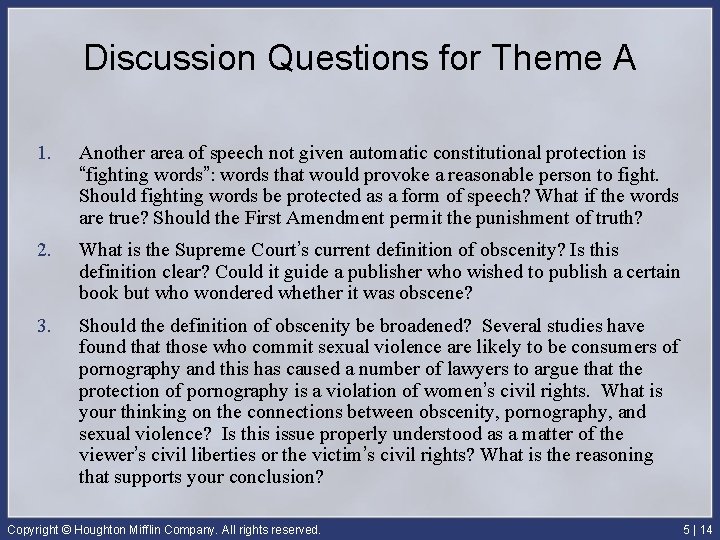 Discussion Questions for Theme A 1. Another area of speech not given automatic constitutional