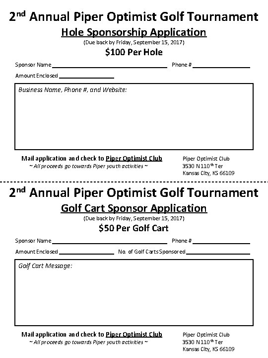 2 nd Annual Piper Optimist Golf Tournament Hole Sponsorship Application (Due back by Friday,