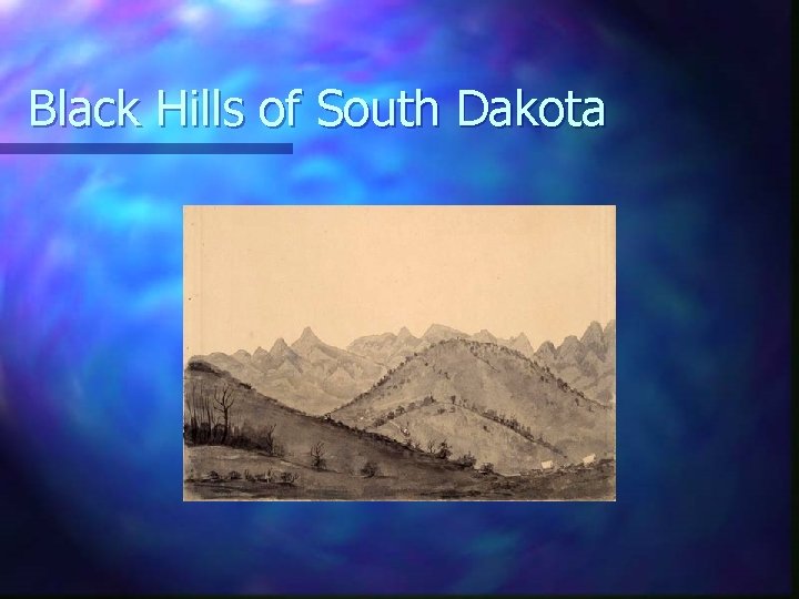 Black Hills of South Dakota 