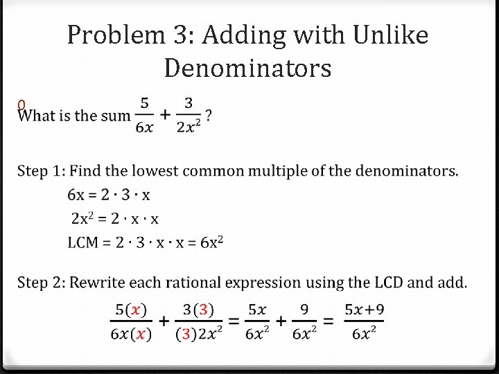 Problem 3: Adding with Unlike Denominators 0 