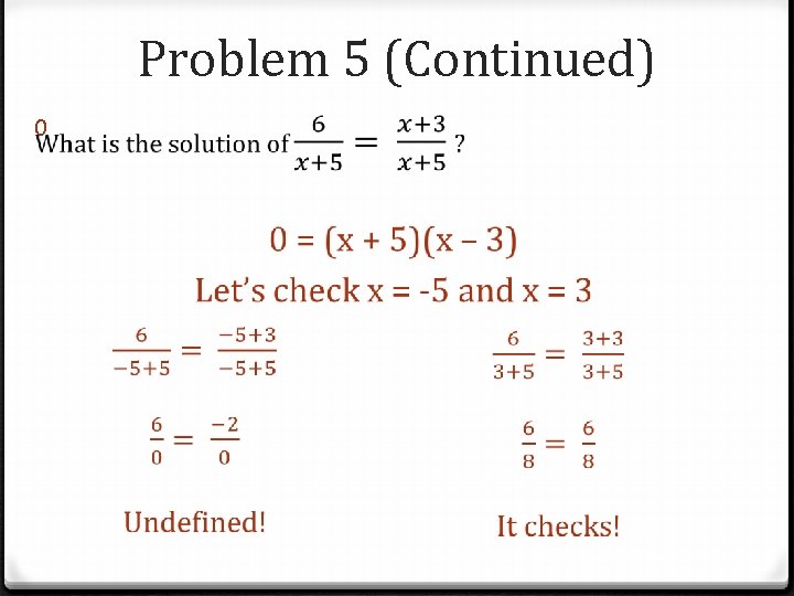 Problem 5 (Continued) 0 