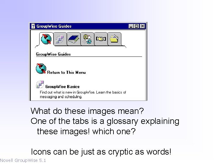 What do these images mean? One of the tabs is a glossary explaining these