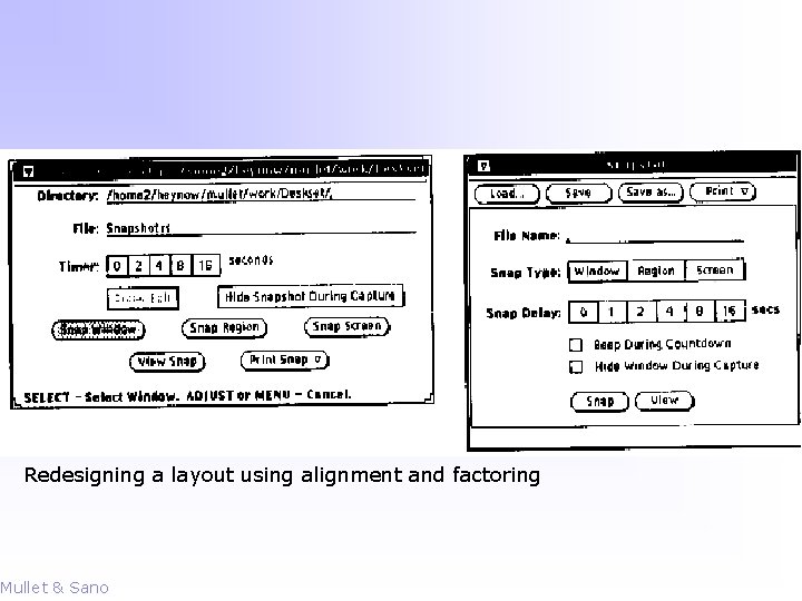 Redesigning a layout using alignment and factoring Mullet & Sano 