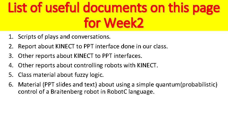 List of useful documents on this page for Week 2 1. 2. 3. 4.