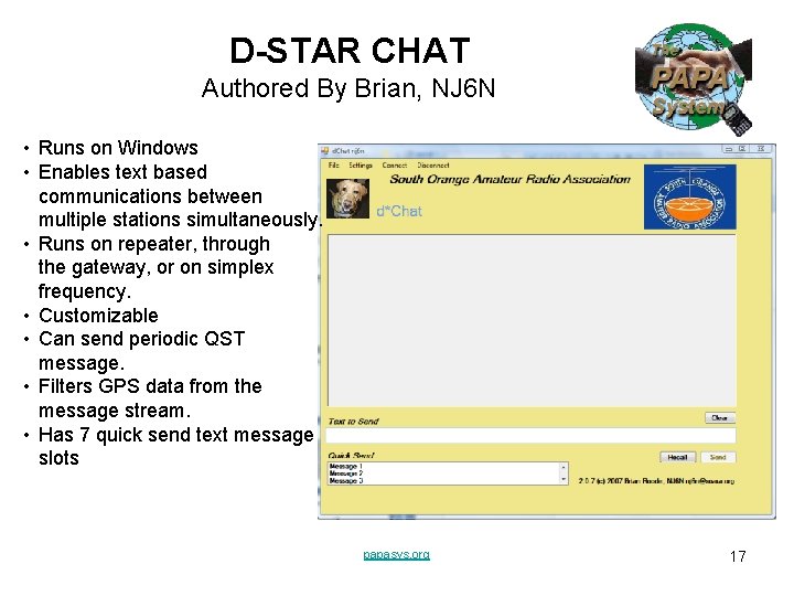 D-STAR CHAT Authored By Brian, NJ 6 N • Runs on Windows • Enables D-STAR CHAT Authored By Brian, NJ 6 N • Runs on Windows • Enables