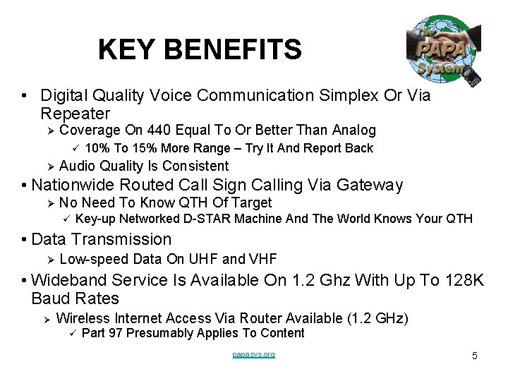 KEY BENEFITS • Digital Quality Voice Communication Simplex Or Via Repeater Ø Coverage On KEY BENEFITS • Digital Quality Voice Communication Simplex Or Via Repeater Ø Coverage On