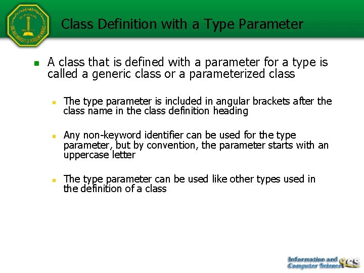 Class Definition with a Type Parameter n A class that is defined with a