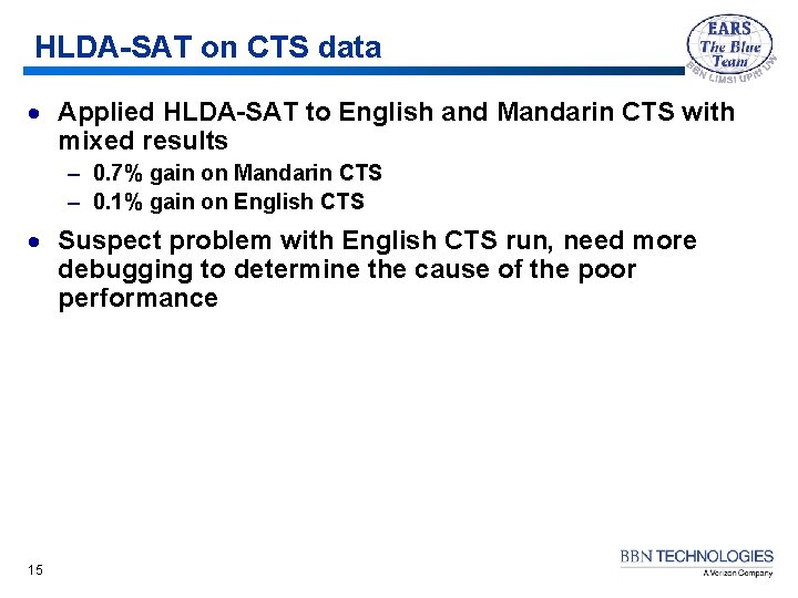 HLDA-SAT on CTS data · Applied HLDA-SAT to English and Mandarin CTS with mixed