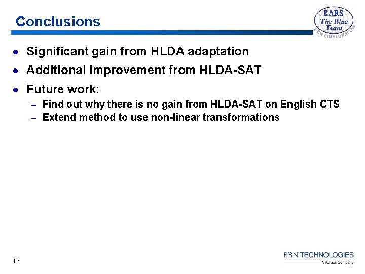 Conclusions · Significant gain from HLDA adaptation · Additional improvement from HLDA-SAT · Future