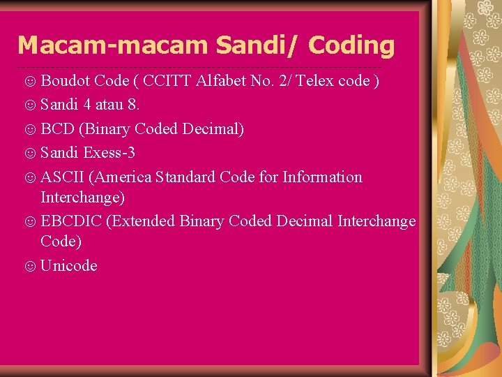 Macam-macam Sandi/ Coding ☺ Boudot Code ( CCITT Alfabet No. 2/ Telex code )