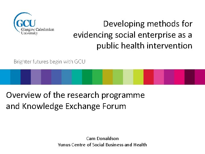 Developing methods for evidencing social enterprise as a public health intervention Overview of the