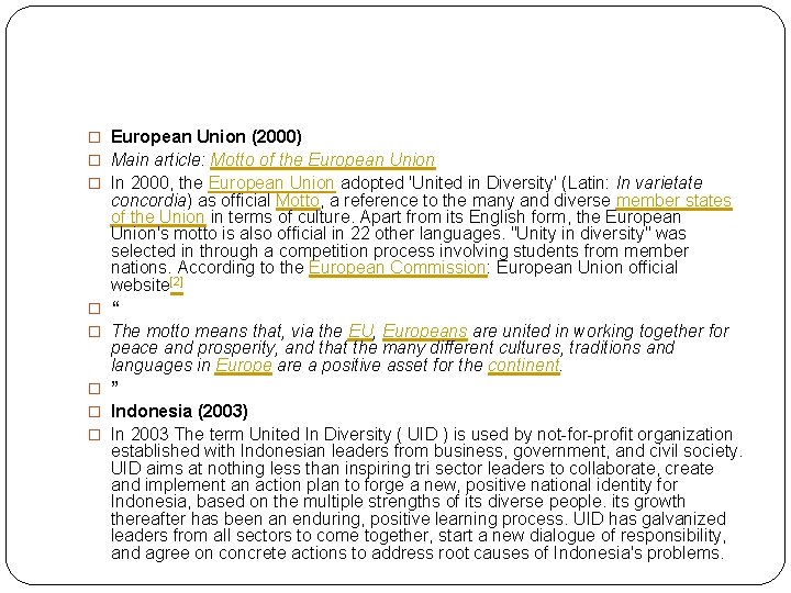 � European Union (2000) � Main article: Motto of the European Union � In