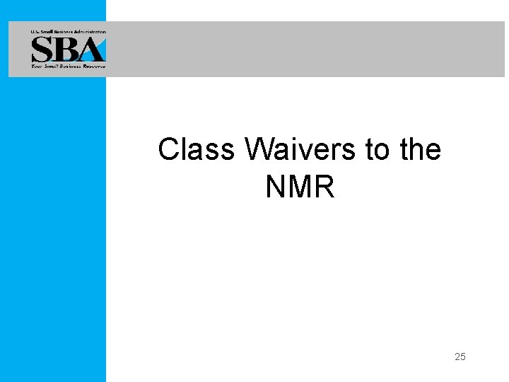 Class Waivers to the NMR 25 