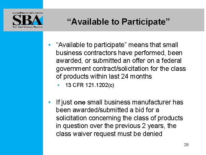 “Available to Participate” • “Available to participate” means that small business contractors have performed,