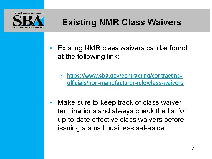 Existing NMR Class Waivers • Existing NMR class waivers can be found at the