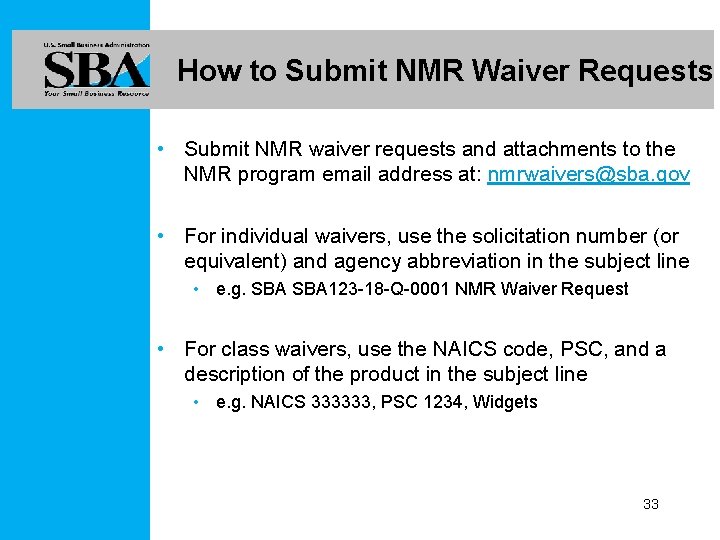 How to Submit NMR Waiver Requests • Submit NMR waiver requests and attachments to