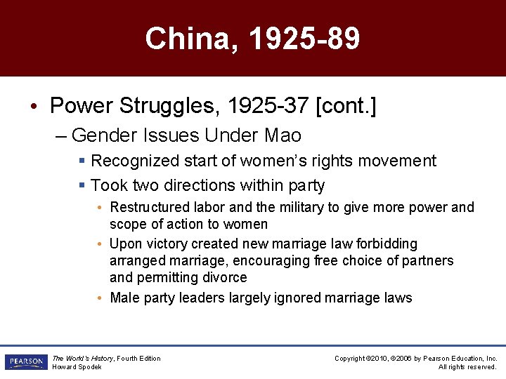 China, 1925 -89 • Power Struggles, 1925 -37 [cont. ] – Gender Issues Under