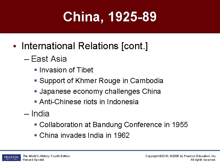 China, 1925 -89 • International Relations [cont. ] – East Asia § Invasion of
