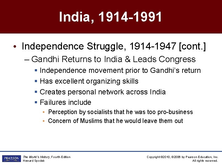 India, 1914 -1991 • Independence Struggle, 1914 -1947 [cont. ] – Gandhi Returns to