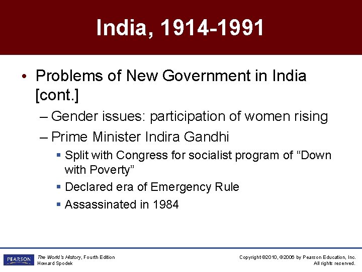 India, 1914 -1991 • Problems of New Government in India [cont. ] – Gender