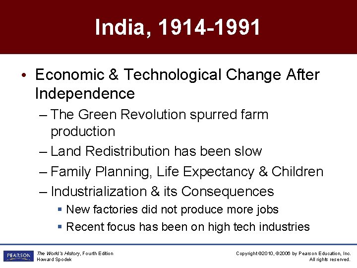 India, 1914 -1991 • Economic & Technological Change After Independence – The Green Revolution