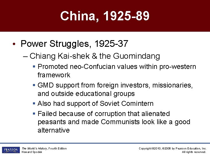 China, 1925 -89 • Power Struggles, 1925 -37 – Chiang Kai-shek & the Guomindang