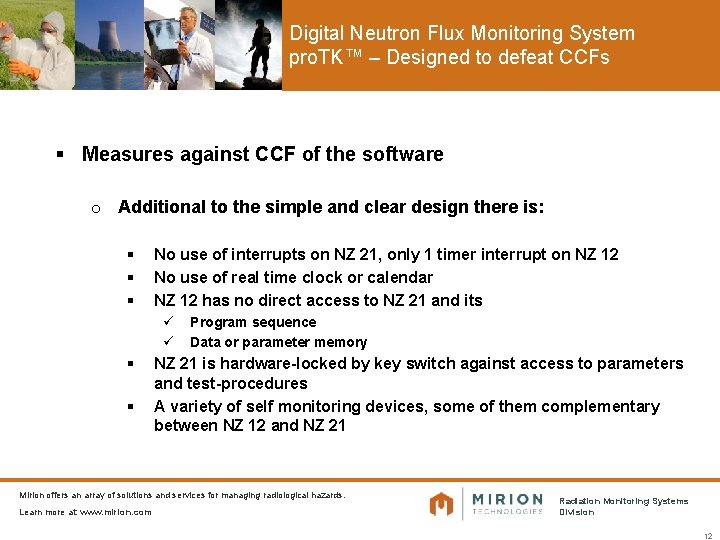 Digital Neutron Flux Monitoring System pro. TK™ – Designed to defeat CCFs § Measures