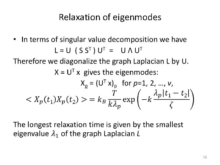 Relaxation of eigenmodes • 18 