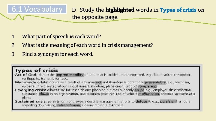 6. 1 Vocabulary D Study the highlighted words in Types of crisis on the