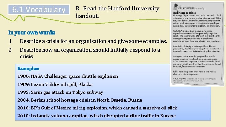 6. 1 Vocabulary B Read the Hadford University handout. In your own words: 1