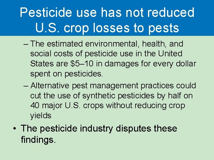 Pesticide use has not reduced U. S. crop losses to pests – The estimated