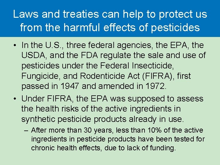 Laws and treaties can help to protect us from the harmful effects of pesticides