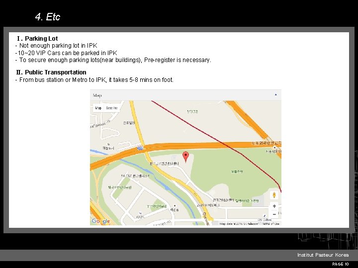 4. Etc Ⅰ. Parking Lot - Not enough parking lot in IPK -10~20 VIP